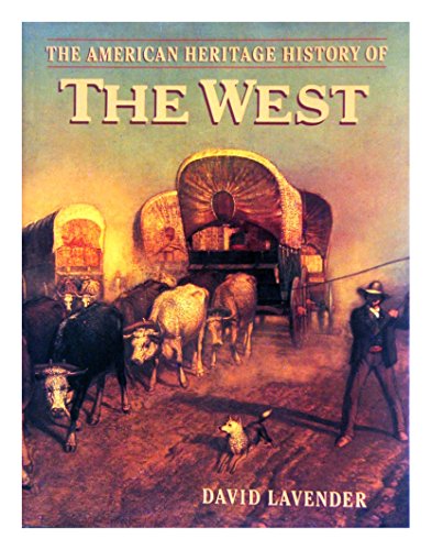 9780517391815: The American Heritage History of the Great West