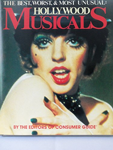 Stock image for The Best, Worst & Most Unusual: Hollywood Musicals for sale by SecondSale