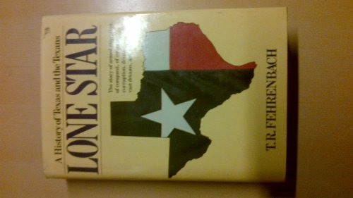 Beispielbild fr Lone Star: A history of Texas and the Texans zum Verkauf von WorldofBooks