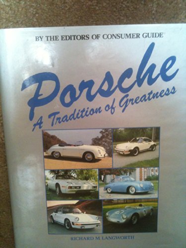 Beispielbild fr Porsche, a Tradition of Greatness zum Verkauf von Better World Books