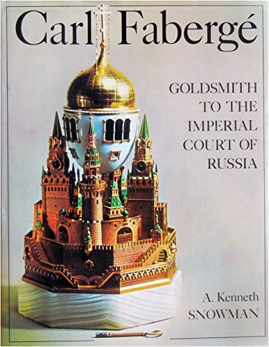 9780517405024: Carl Faberge: Goldsmith to the Imperial Court of Russia