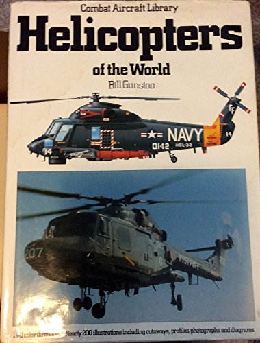 Stock image for Helicopters of the World (Combat Aircraft Library) for sale by Half Price Books Inc.