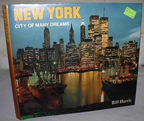 Stock image for NEW YORK CITY OF MANY DREAMS for sale by Riverow Bookshop