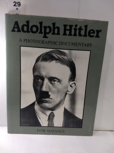 Beispielbild fr Adolf Hitler:: A Photographic Documentary zum Verkauf von The Aviator's Bookshelf