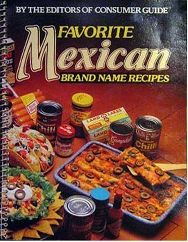 Beispielbild fr Favorite Mexican Brand Name Recipes zum Verkauf von Better World Books: West