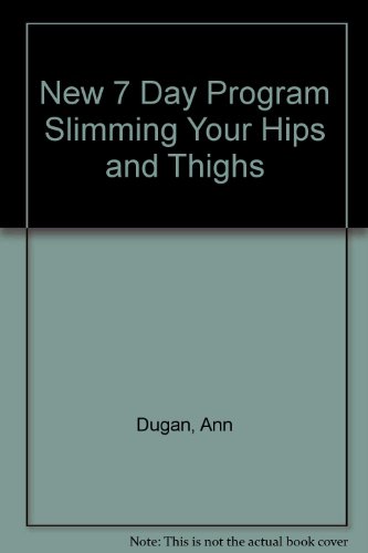 9780517408384: New 7 Day Program Slimming Your Hips and Thighs