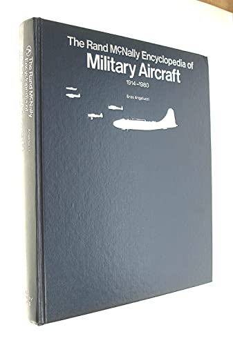 Beispielbild fr Rand McNally Encyclopedia of Military Aircraft, 1914-1980 zum Verkauf von Better World Books