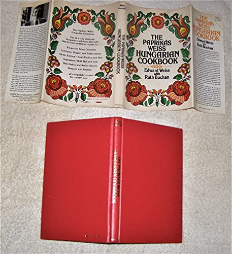 The Paprikas Weiss Hungarian Cookbook