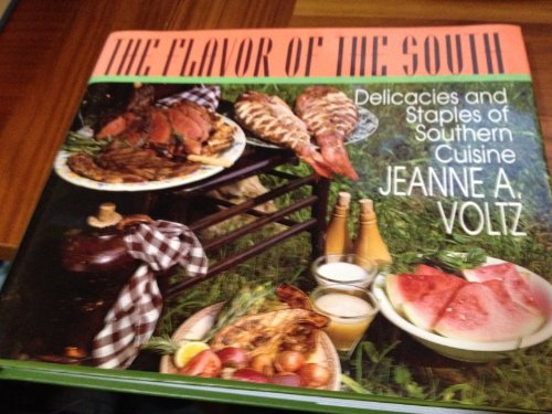 Imagen de archivo de Flavor of the South (Delicacies and Staples of Southern Cuisine Ser.) a la venta por Bookmarc's
