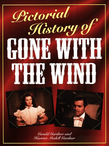 Stock image for Pictorial History of Gone with the Wind for sale by SecondSale