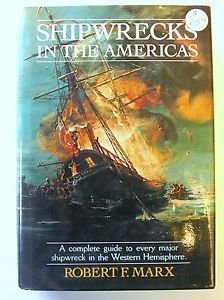 Shipwrecks In The Americas (9780517413715) by Robert F. Marx