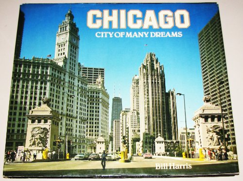 9780517414873: Chicago: City Of Many Dreams