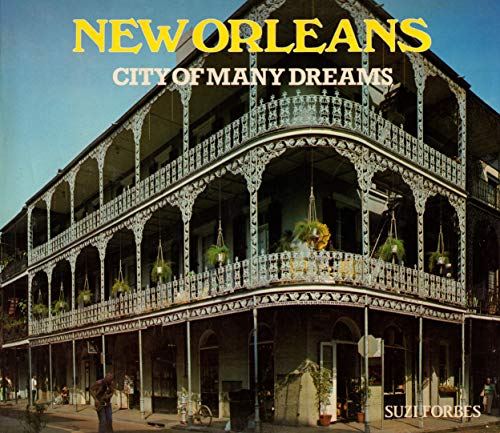 Stock image for New Orleans: City of Many Dreams for sale by Ammareal