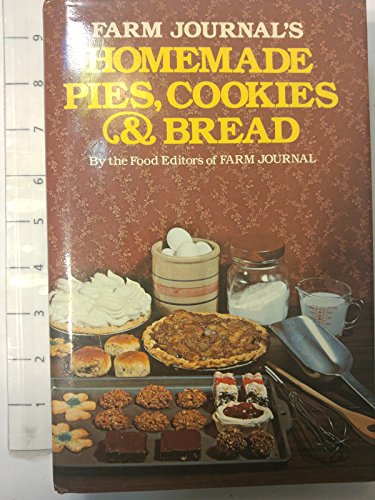 Stock image for Farm Journal's Homemade Pies, Cookies & Bread (Originally in 3 volumes, now combined) for sale by Hedgehog's Whimsey BOOKS etc.