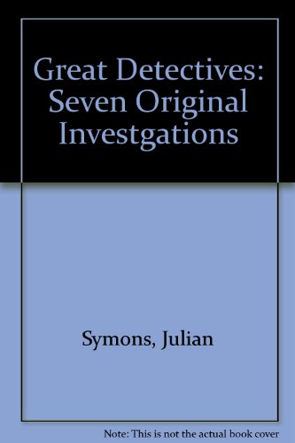 9780517415382: Great Detectives: Seven Original Investgations