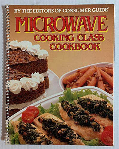 Beispielbild fr Microwave Cooking Class Cook Book zum Verkauf von Better World Books: West