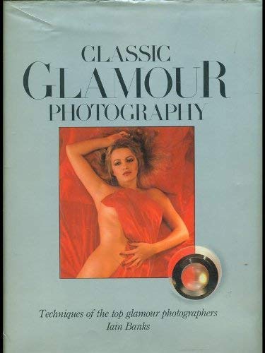 Classic Glamour Photography (9780517421321) by Rh Value Publishing