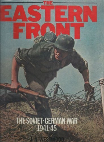 The Eastern Front: The Soviet-German War 1941-45