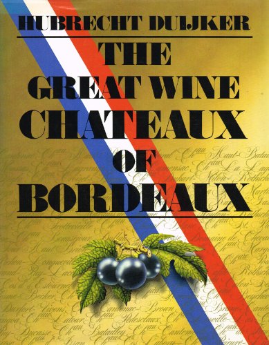 9780517426050: Great Wine Chateaux of Bordeaux