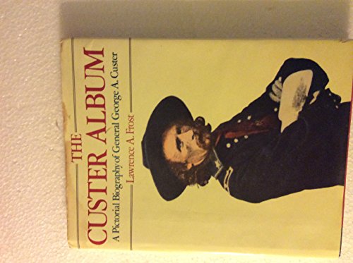 Beispielbild fr The Custer Album: A Pictorial Biography of General George A. Custer zum Verkauf von HPB-Diamond