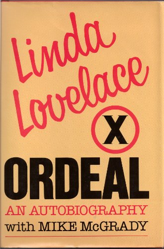 Ordeal: An Autobiography by Linda Lovelace (9780517427910) by Mike McGrady; Linda Lovelace