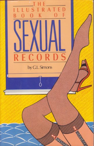 Beispielbild fr Illustrated Book Of Sexual Records zum Verkauf von Half Price Books Inc.