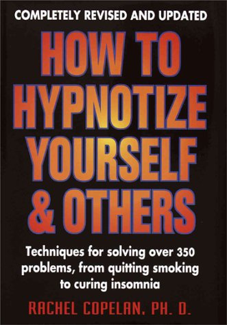 Imagen de archivo de How to Hypnotize Yourself and Others a la venta por Bingo Used Books