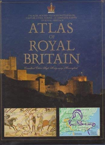 Beispielbild fr Atlas of Royal Britain zum Verkauf von WorldofBooks