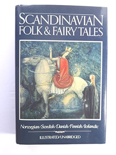 Stock image for Scandinavian Folk Fairy Tales: Tales From Norway, Sweden, Denmark, Finland Iceland for sale by Blue Vase Books