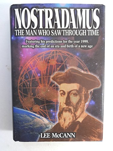 Beispielbild fr Nostradamus: The Man Who Saw Through Time zum Verkauf von Thomas F. Pesce'