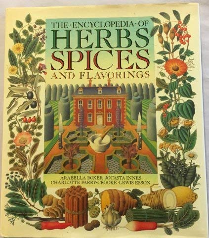 Stock image for The Encyclopedia of Herbs, Spices and Flavoring for sale by HPB-Ruby