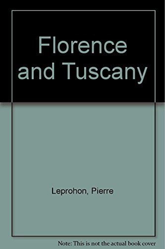 Florence and Tuscany