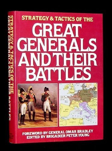 Imagen de archivo de Strategy & Tactics of the Great Generals and Their Battles a la venta por Book Stall of Rockford, Inc.
