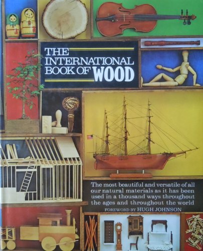 Stock image for The International Book of Wood for sale by Abacus Bookshop