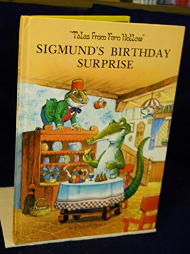 Stock image for Sigmund's Birthday Surprise: Tales From Fern Hollow for sale by Your Online Bookstore