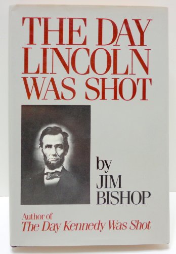 Stock image for The Day Lincoln Was Shot for sale by Adventures Underground