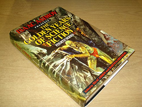 Imagen de archivo de Isaac Asimov Presents the Golden Years of Science Fiction: Fourth Series a la venta por SecondSale
