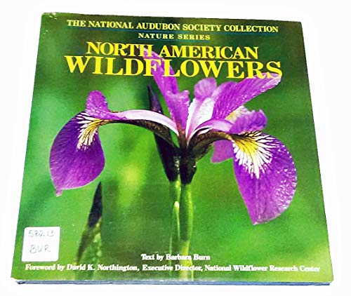 Imagen de archivo de North American Wildflowers: National Audubon Society Collection a la venta por Hedgehog's Whimsey BOOKS etc.