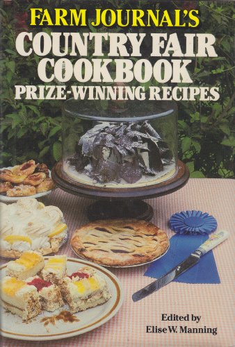 Stock image for Farm Journal's Country Fair Cookbook Prize-Winning Recipes for sale by Wonder Book