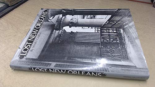 Beispielbild fr Lost New Orleans zum Verkauf von Gently Read Books