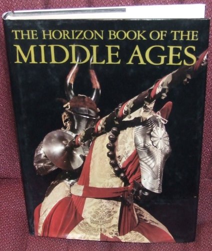 Stock image for Horizon Book Of The Middle Ages for sale by ThriftBooks-Dallas