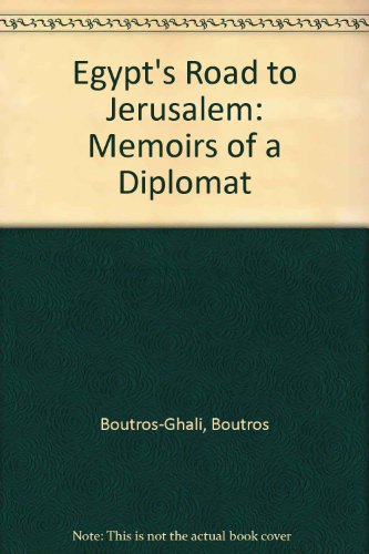 9780517454565: Egypt's Road to Jerusalem: Memoirs of a Diplomat