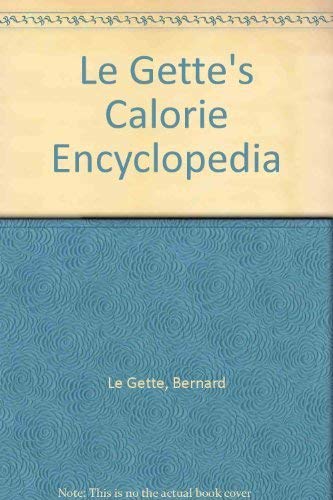 9780517455937: Le Gettes Calorie Encyclopedia