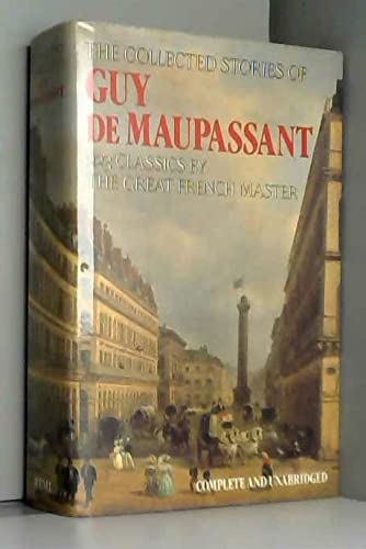 Beispielbild fr The Collected Stories of Guy de Maupassant zum Verkauf von HPB-Ruby