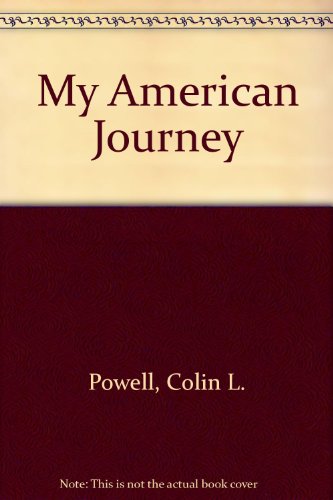 My American Journey (9780517458051) by Powell, Colin L.