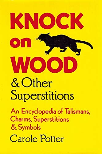 Stock image for Knock On Wood And Other Superstitions for sale by Front Cover Books
