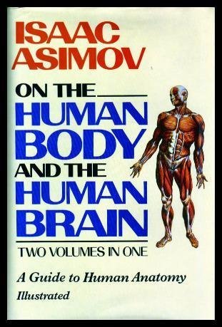 9780517459980: Isaac Asimov on the Human Body and the Human Brain