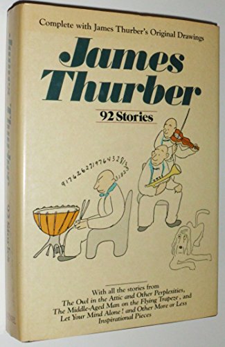 Beispielbild fr James Thurber: 92 Stories (with Original Drawings) zum Verkauf von Wonder Book