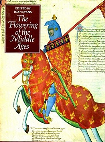 Beispielbild fr The Flowering of the Middle Ages: zum Verkauf von Andover Books and Antiquities