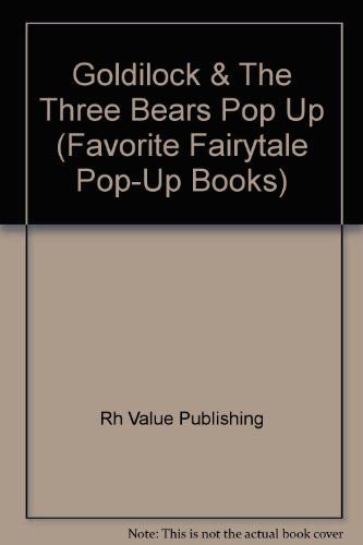 Beispielbild fr Goldilock & The Three Bears Pop Up (Favorite Fairytale Pop-Up Books) zum Verkauf von Wonder Book